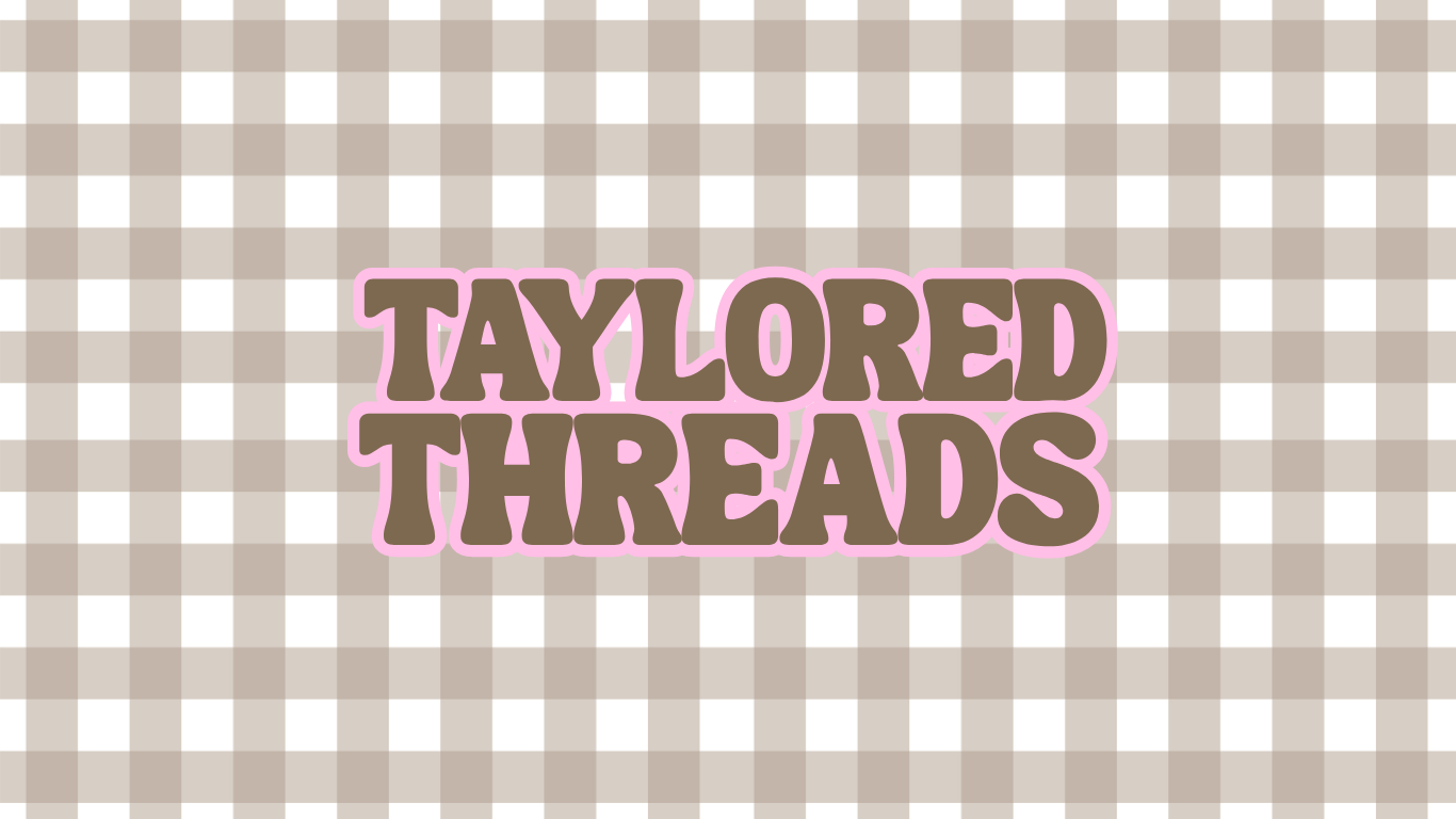 Taylored Threads